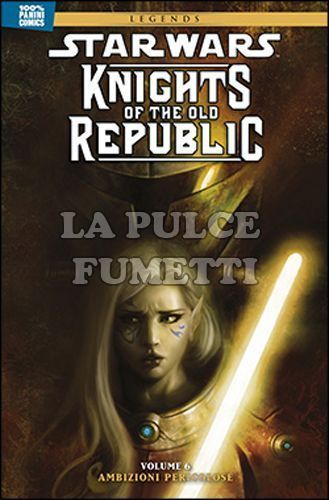 100% PANINI COMICS - STAR WARS - KNIGHTS OF THE OLD REPUBLIC 6: AMBIZIONI PERICOLOSE - LEGENDS